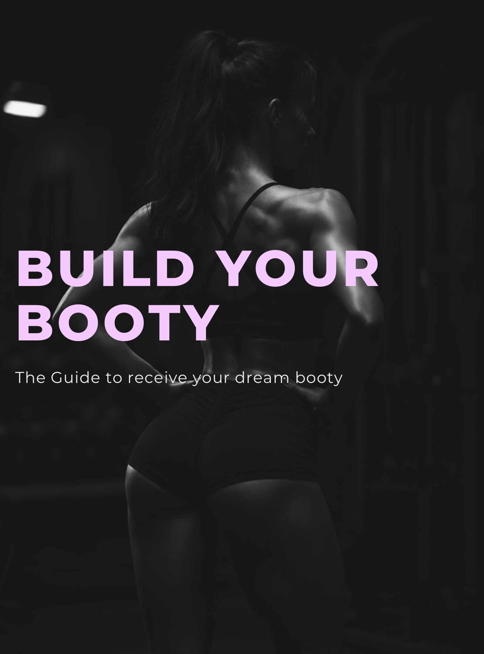 BUILD YOUR BOOTY-GUIDE